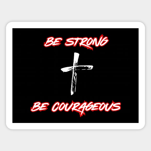 Be Strong Be Courageous Sticker by Kirkham Creations